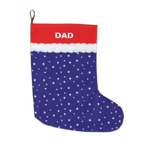 Dad  Star Pattern on Blue Large Christmas Stocking