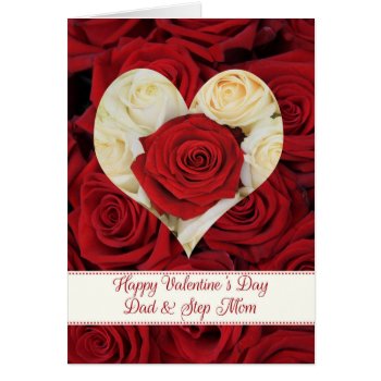Dad & Step Mom  Happy Valentine's Day Roses by therosegarden at Zazzle