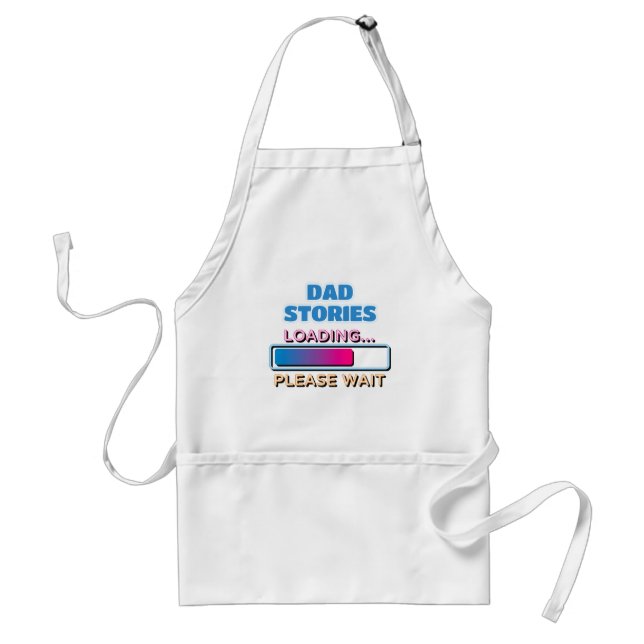 Dad Stories Loading Please Wait Adult Apron (Front)