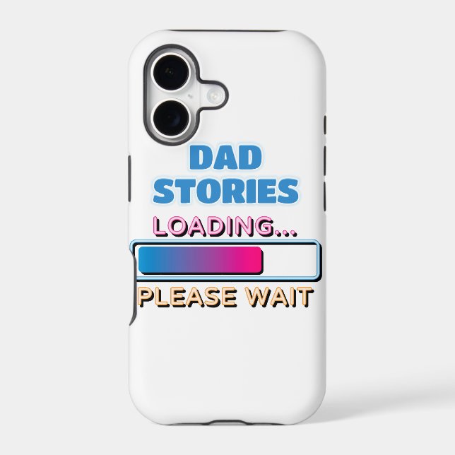 Dad Stories Loading Please Wait Iphone Case (Back)