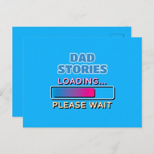 Dad Stories Loading Please Wait Postcard