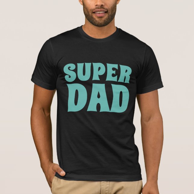 DAD SUPER DAD FATHER'S DAY T-SHIRTS (Front)