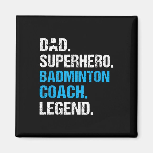 Dad Superhero Badminton Coach Funny Badminton Coac Magnet (Front)