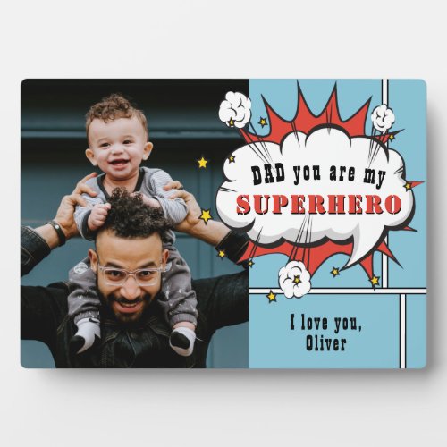 Dad Superhero Comic Speech Bubble Photo  Plaque -  Dad Superhero Comic Speech Bubble Photo Father`s day Plaque. Add your photo and customize the message and name. Fun and sweet keepsake for the best dad.