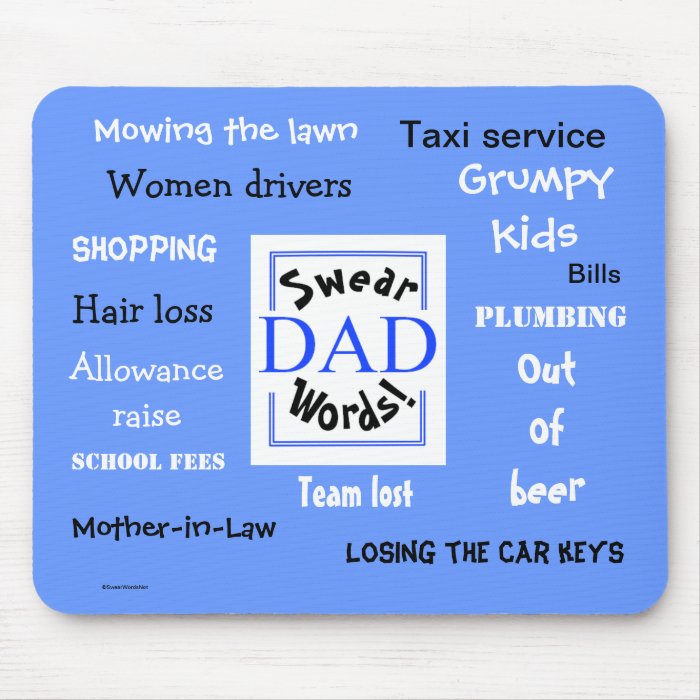 Dad Swear Words Rudest Dad Sayings Mousemat