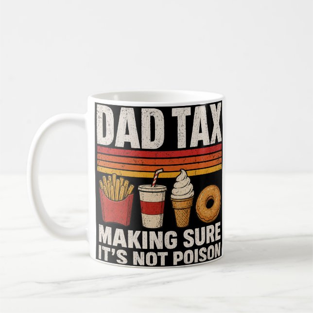 Dad tax coffee mug (Left)