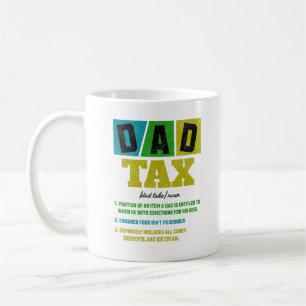 Dad Tax Definition Funny Father's Day Fun Phrase Coffee Mug