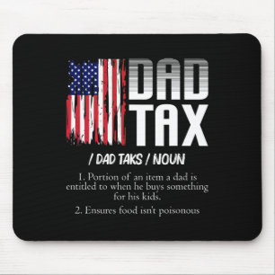 Dad Tax Definition Funny Fathers Day Mouse Pad