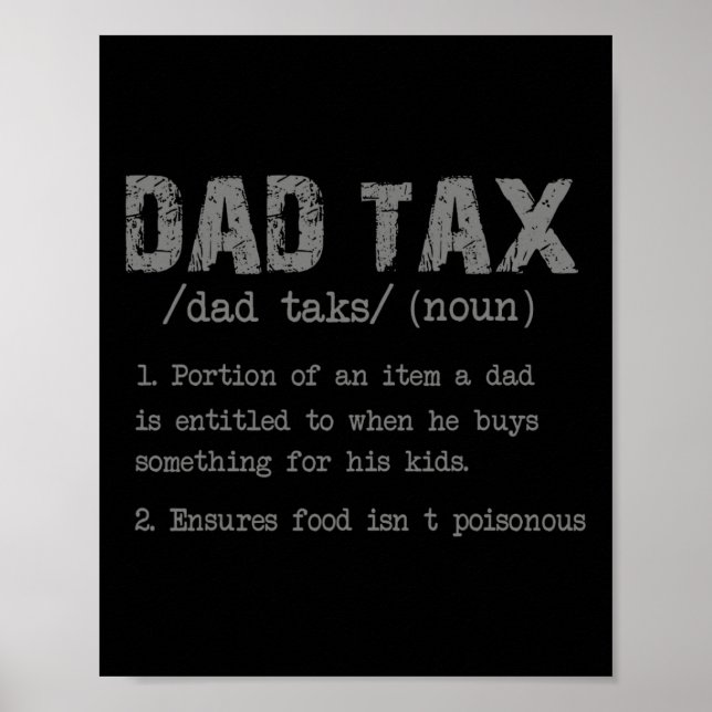 Dad Tax Definition Men Funny Father's Day 3  Poster (Front)