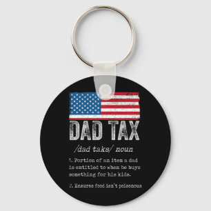 Dad Tax Definition Men Funny Father's Day 5 Keychain