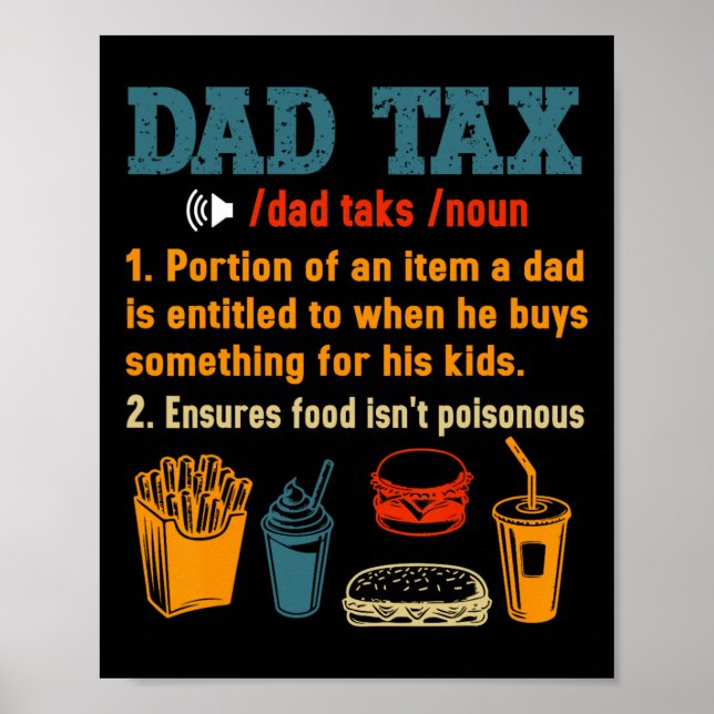 Dad Tax Definition Men Funny Father's Day 7  Poster (Front)