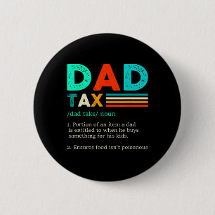 Dad Tax Definition Retro Vintage 1 Button
