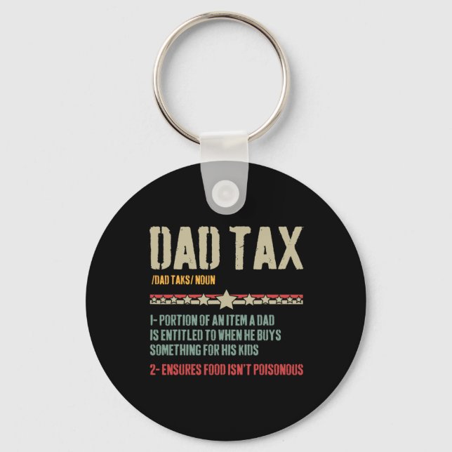 Dad Tax Definition Sarcastic Funny Father's Day  Keychain (Front)