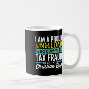 Dad Tax Fraud Meme Funny Cringe Oddly Specific Coffee Mug