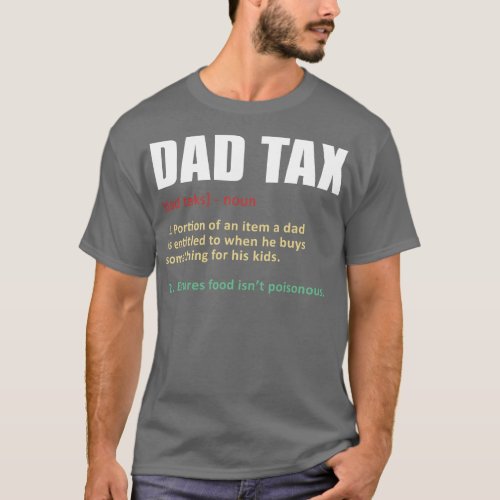 Dad Tax Funny Definition T_Shirt