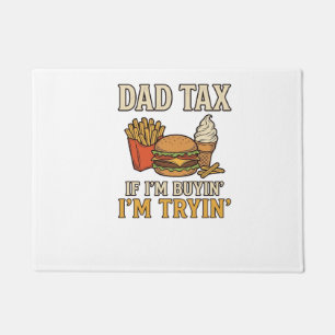 Dad Tax Funny Fast Food Dad Quote Vector Design_1 Doormat