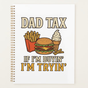 Dad Tax Funny Fast Food Dad Quote Vector Design_1 Planner