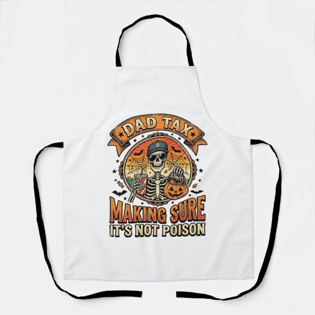 Dad Tax Funny Halloween Skeleton Candy_1 Apron (Front)