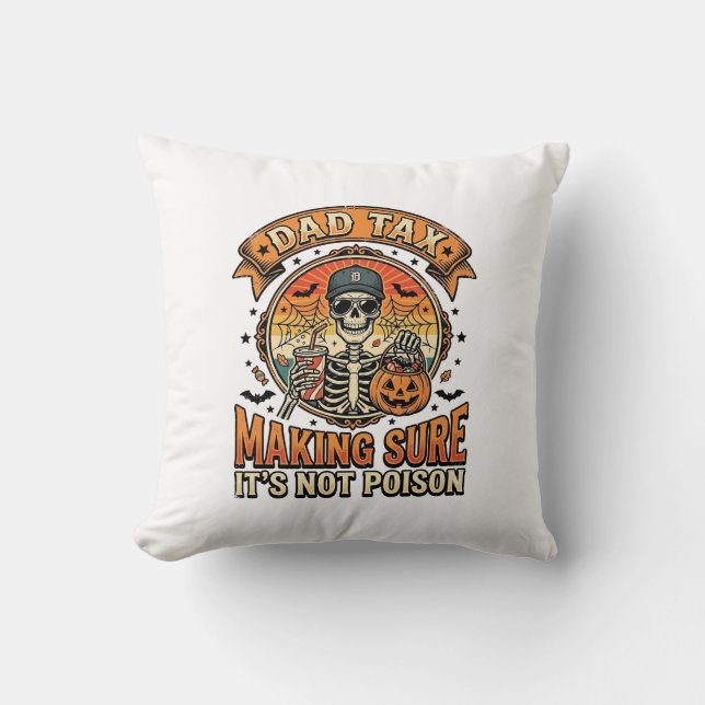 Dad Tax Funny Halloween Skeleton Candy_1 Throw Pillow (Front)