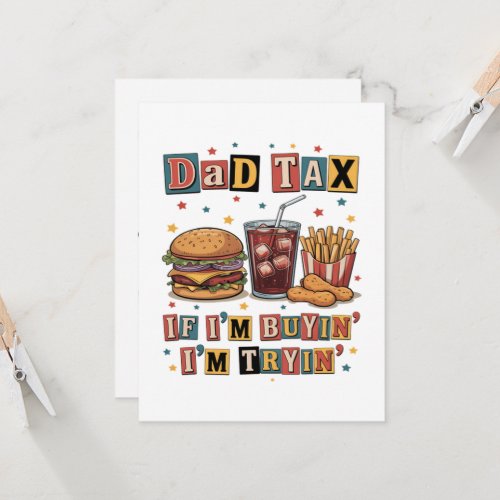 Dad Tax If I’m Buyin’ I’m Tryin’ Invitation