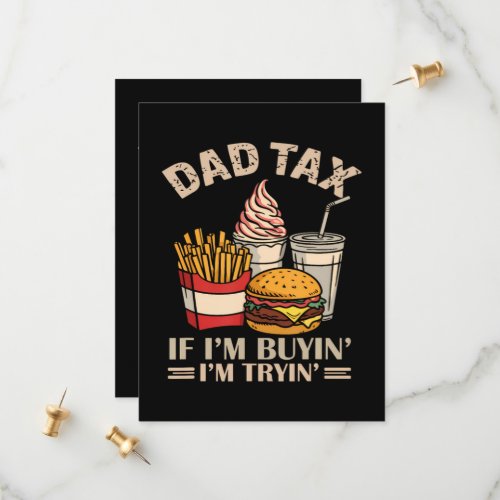 Dad Tax If I'M Buyin' I'M Tryin' Save The Date