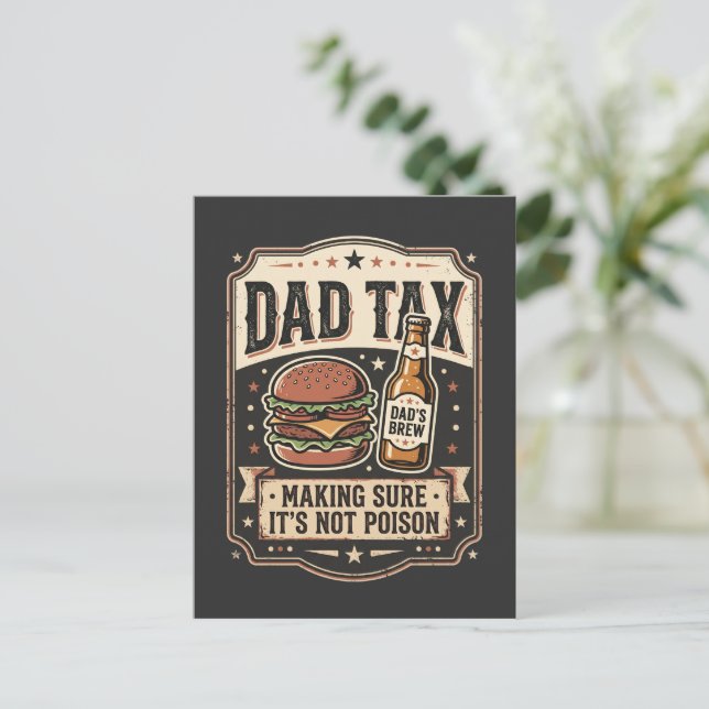 Dad Tax Making Sure It Not Poison - Unique Father Postcard (Standing Front)
