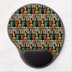 Dad Tax Making Sure It's Not Poison Father's Day Gel Mouse Pad