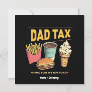 Dad Tax: Making Sure It's Not Poison Funny Invitation