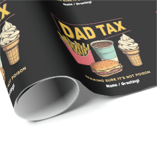 Dad Tax: Making Sure It's Not Poison Funny  Wrapping Paper