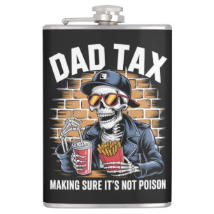 Dad Tax Making Sure It's Not Poison Skeleton Flask