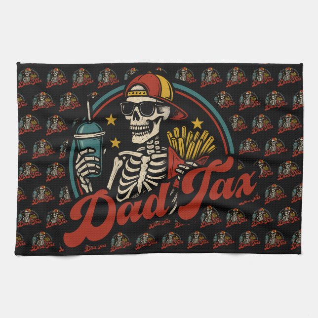 Dad Tax Making Sure It's Not Poison Skeleton Kitchen Towel (Horizontal)