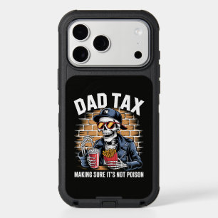 Dad Tax Making Sure It's Not Poison Skeleton iPhone 17 Pro Max Case