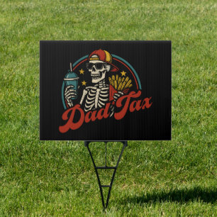 Dad Tax Making Sure It's Not Poison Skeleton Sign
