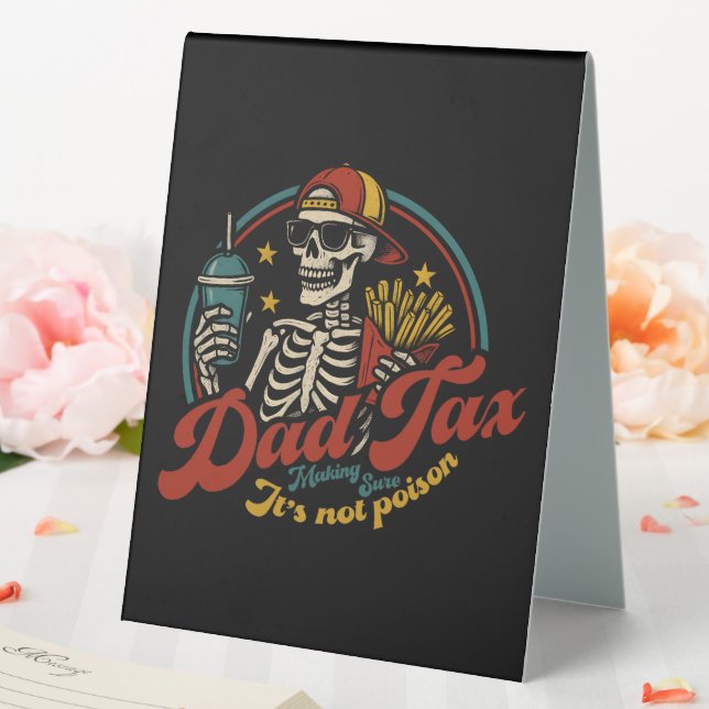 Dad Tax Making Sure It's Not Poison Skeleton Table Tent (In SItu (Wedding))