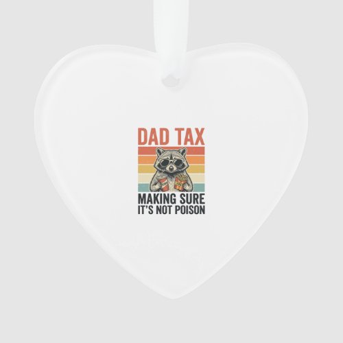 Dad Tax Raccoon Vintage Funny Dad Shirt Design_1 Ornament
