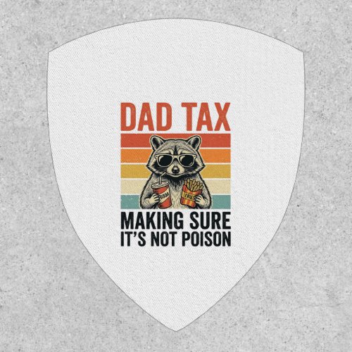 Dad Tax Raccoon Vintage Funny Dad Shirt Design_1 Patch