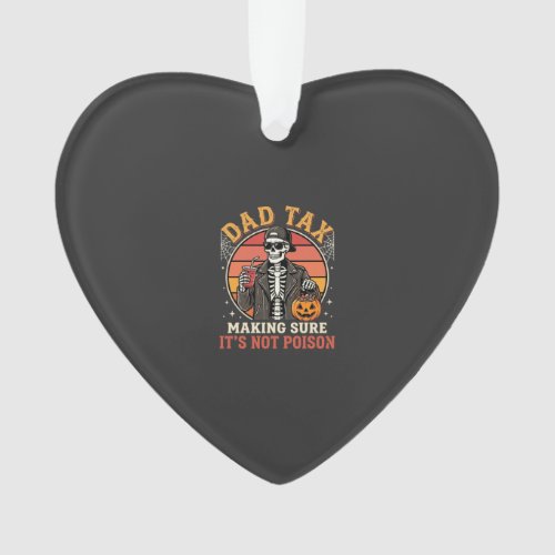 Dad Tax Skeleton Halloween Candy Vector Design_1 Ornament