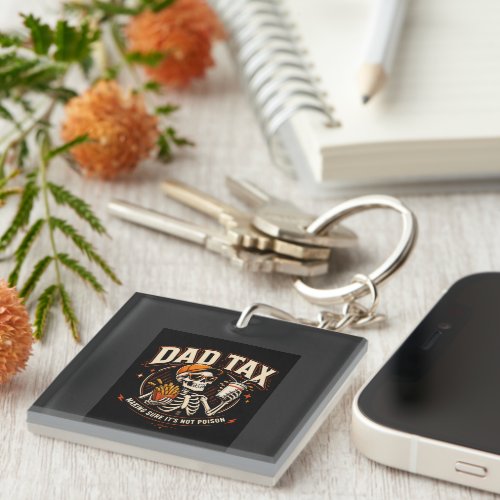 Dad Tax Skeleton T-Shirt Keychain