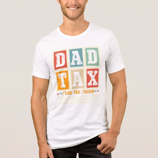 Dad Tax T-Shirt Tri-Blend Shirt (Front)