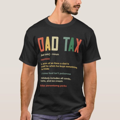 Dad Tax Vintage Funny Definition Fathers Day T_Shirt