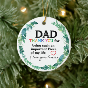 Dad thank you being such an important Piece Ceramic Ornament