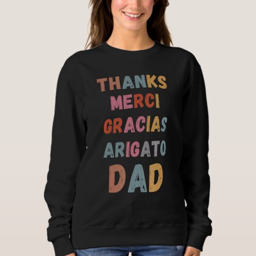 Dad Thank You For Teaching Me Grunge Vintage Fathe Sweatshirt