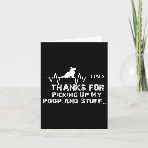 Dad Thanks For Picking Up My Poop And Stuff Dog Ca Card