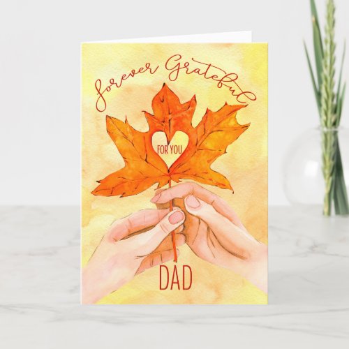 Dad Thanksgiving Forever Grateful Maple Holiday Card