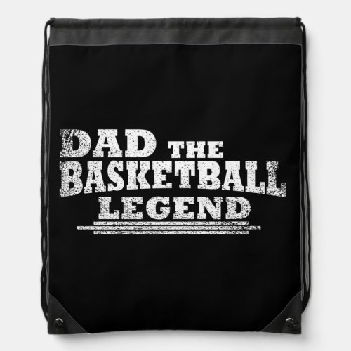 Dad the basketball legend funny fathers day gifts drawstring bag