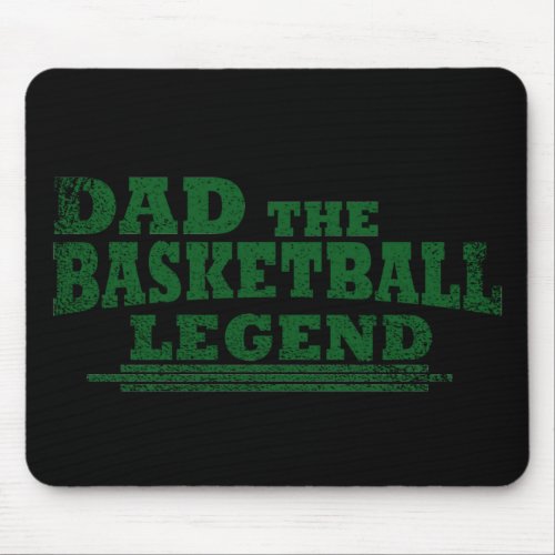 Dad the basketball legend funny fathers day gifts mouse pad