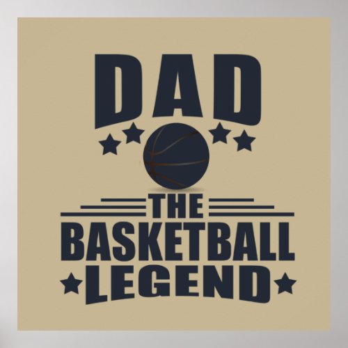 Dad the basketball legend funny fathers day gifts poster