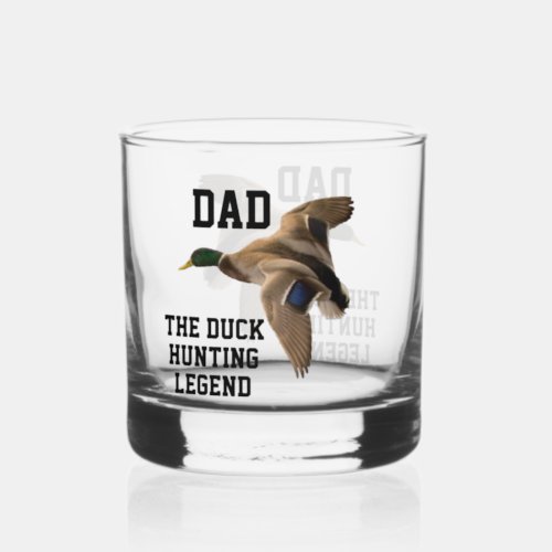 Dad The Duck Hunting Legend Fathers Day Mallard Whiskey Glass