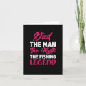 Dad The Fishing Legend Birthday Card
