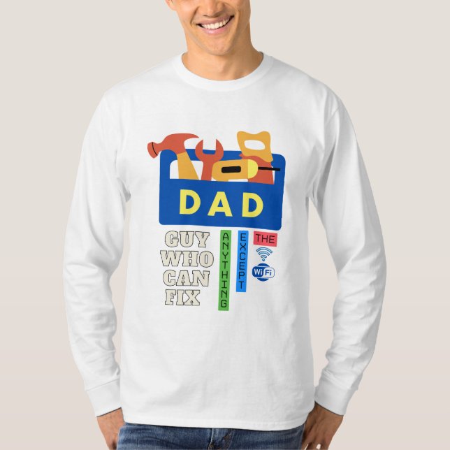 Dad: the fixer T-Shirt (Front)